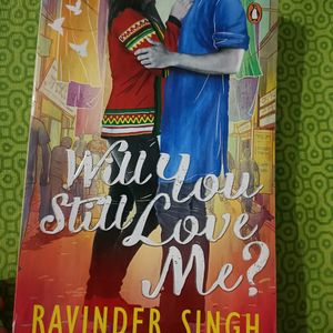 Will You Still Love Me By Ravinder Singh