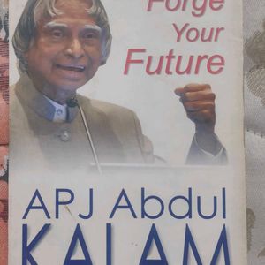 Forge Your Future By APJ Abdul Kalam