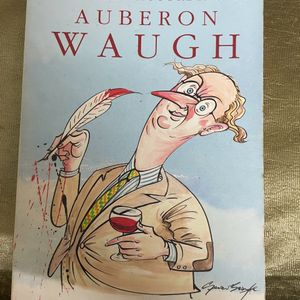 The World According To Auberon Waugh