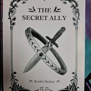 The Secret Ally and Break Free by Srishti Sachar