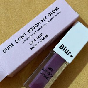 Blur Lip Gloss! Dude, Dont Touch My Gloss!