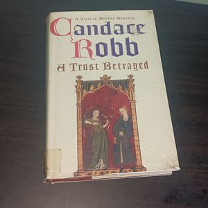 A Trust Betrayed by Candace Robb