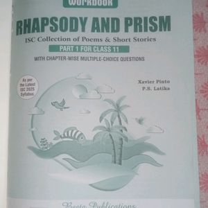 It's Class 11th ISC RHAPSODY AND PRISM WORKBOOK