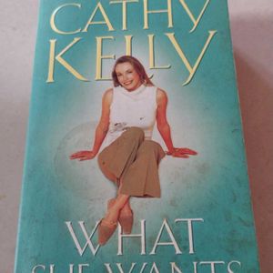 What She Wants By Cathy Kelly