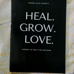 Heal. Grow. Love.