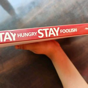 Stay Hungry Sttay Foolish