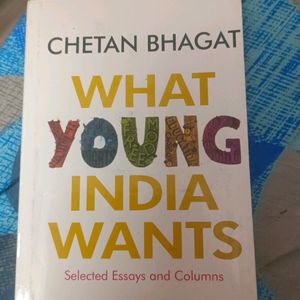 What young India wants - Chetan Bhagat