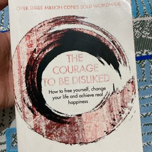 The Courage to be Disliked