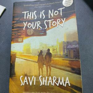 This Is Not Your Story By Savi Sharma