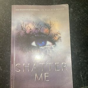 Shatter Me