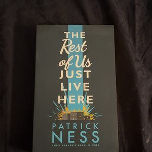 The Rest of Us Just Live Here- Patrick Ness