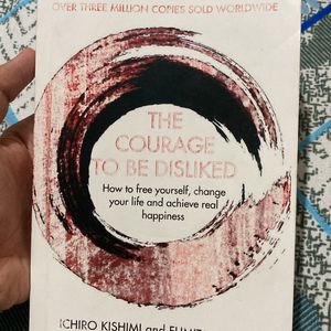 The Courage To Be Disliked