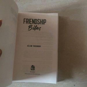 Friendship Bites By Aslam Rahaman