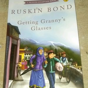 Getting Granny's Glasses by Ruskin Bond