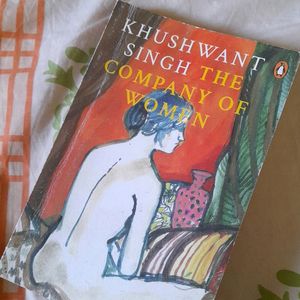 KHUSHWANT SINGH- THE COMPANY OF WOMEN