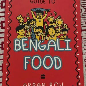 The Non-Serious Guide To Bengali Food