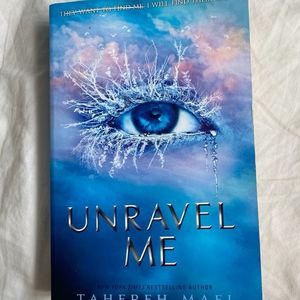 Unravel Me Book 3 By Tahereh Mafi