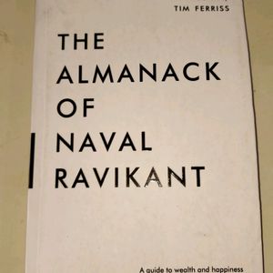 The Almanack of Naval Ravikant- Guide To Wealth