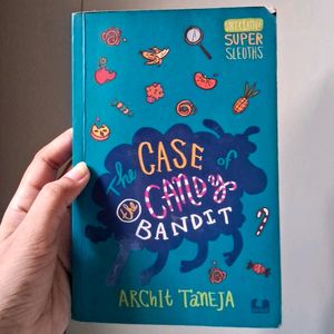 "The Case Of Candy Bandit" By Archit Taneja