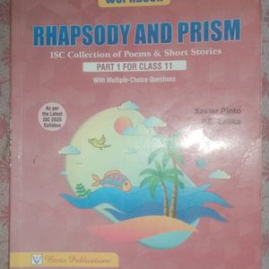 It's Class 11th ISC RHAPSODY AND PRISM WORKBOOK