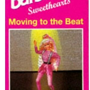 Moving to the Beat (Barbie Sweethearts)