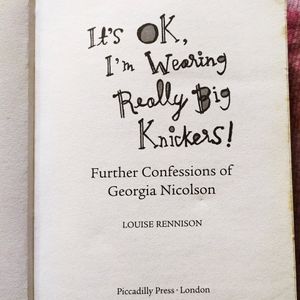 Its OK, Im Wearing Really Big Knickers!: [novel]