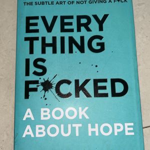 Everything Is F*cked: A Book About Hope