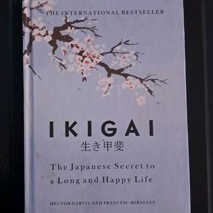 IKIGAI- The Japanese Secrets To Long & Happy Life