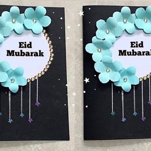 EID MUBARAK, Exclusive Handmade cards .