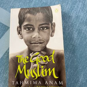 The Good Muslim by Tahmima Anam (Author of the recent famous book The Startup Wife)