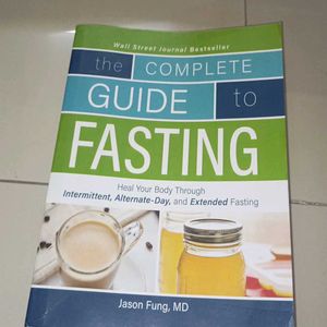 The Complete Guide To FASTING