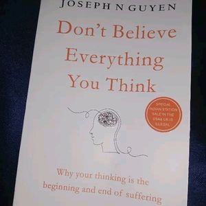 DON'T BELIEVE EVERYTHING YOU THINK BY JOSEPH NGUYE