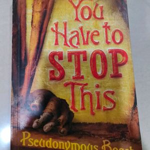 You Have To Stop This - Pseudonymous Bosch