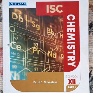 ISC NOOTAN CHEMISTRY FOR CLASS 12TH PART 1 AND 2