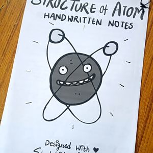 Handwritten Notes 💯Structure Of Atom 💥 by Shobhi