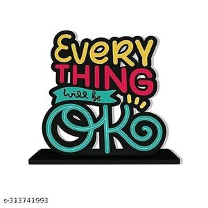 Every Thing Will Be OK Quote Table