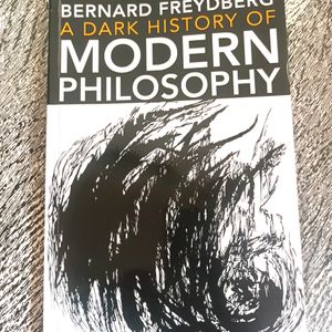 A Dark History of Modern Philosophy