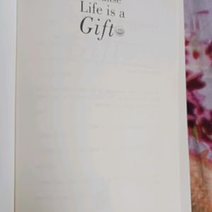 Because Life Is A Gift By Disha