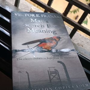 Man's Search For Meaning ~ Victor E. Frankl