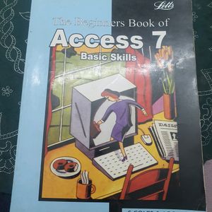 The Beginners Book Of Access7 Basic Skills