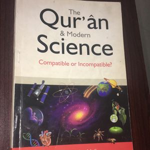 The Quran&Modern Science CompatibleOrIncompatible