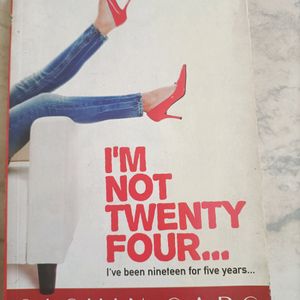 I Am Not Twenty Four… I've Been Nineteen for Five Years