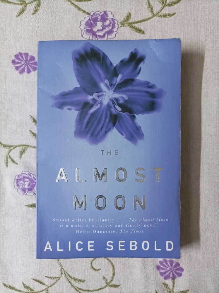 The Almost Moon By Alice Sebold