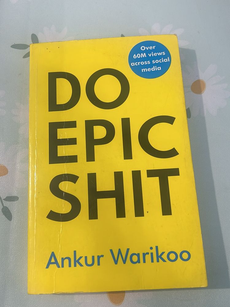 Do Epic s*it By Ankur Warikoo