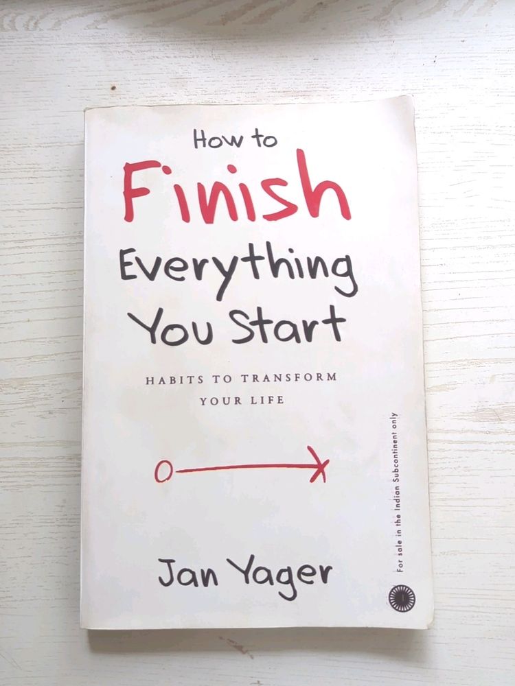 How To Finish Everything You Start