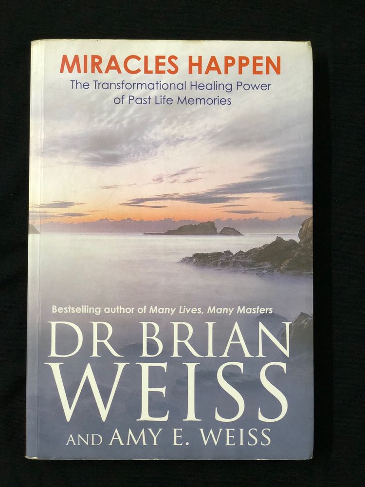 Miracles Happen By Dr. Brian Weiss