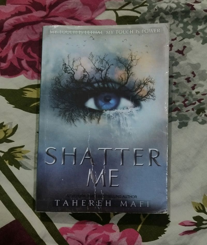 Shatter Me By Tahereh Mafi