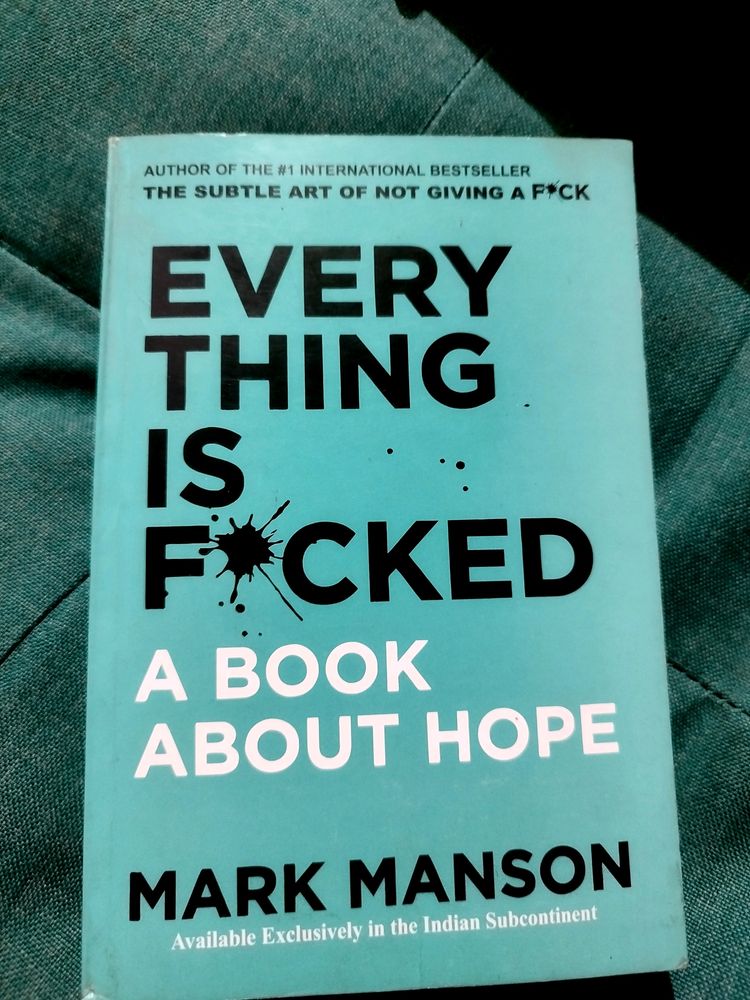 Everything is F*cked : A Self Help Book