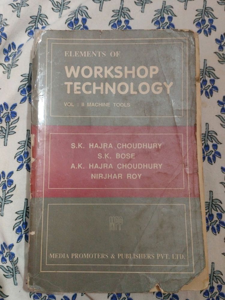 Elements Of Workshop Technology Vol II