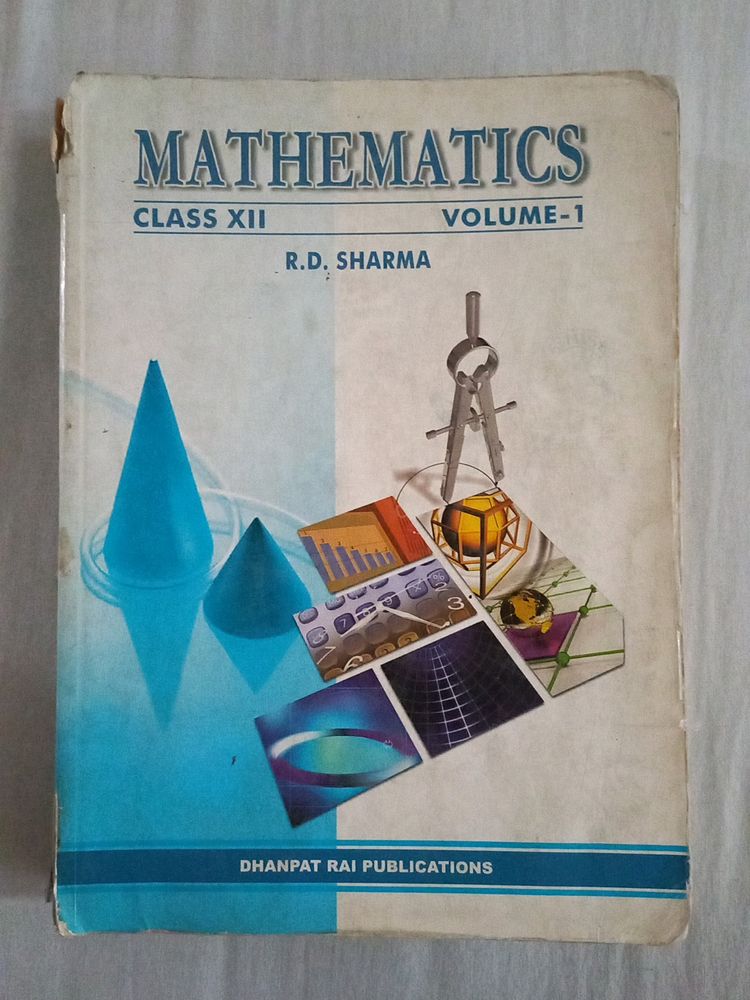 CLASS12 RD SHARMA MATHEMATICS  VOLUME 1